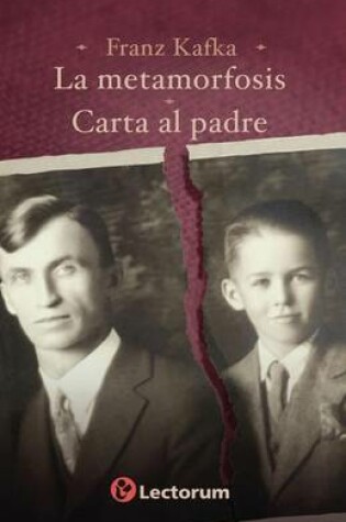 Cover of La Metamorfosis. La Carta Al Padre