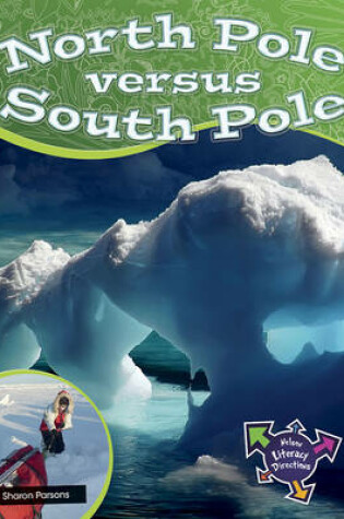 Cover of North Pole Versus South Pole : North Pole Versus South Pole