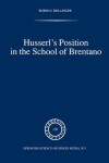 Book cover for Husserl's Position in the School of Brentano