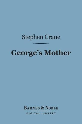 Cover of George's Mother (Barnes & Noble Digital Library)