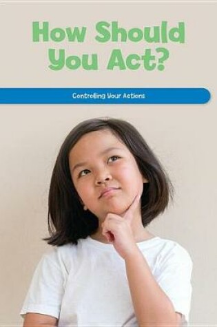 Cover of How Should You Act?