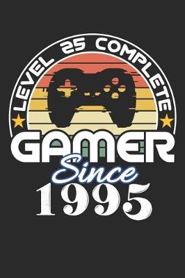 Book cover for Level 25 complete Gamer since 1995