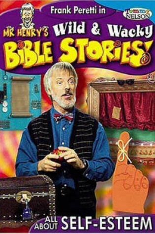 Cover of Mr. Henry's Wild and Wacky Bible Stories