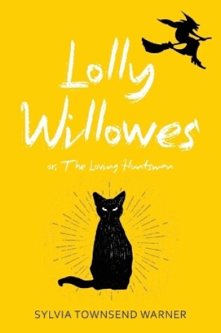 Cover of Lolly Willowes (Warbler Classics Annotated Edition)