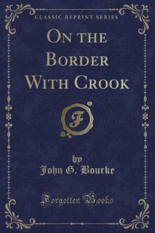 Cover of On the Border with Crook (Classic Reprint)