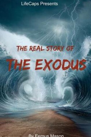 Cover of The Real Story of the Exodus