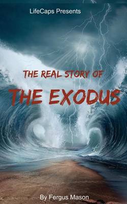 Book cover for The Real Story of the Exodus