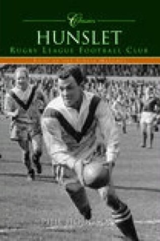 Cover of Hunslet Rugby League Football Club (Classic Matches)