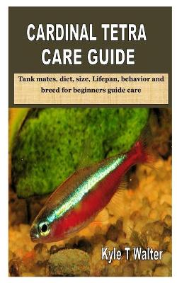 Book cover for Cardinal Tetra Care Guide
