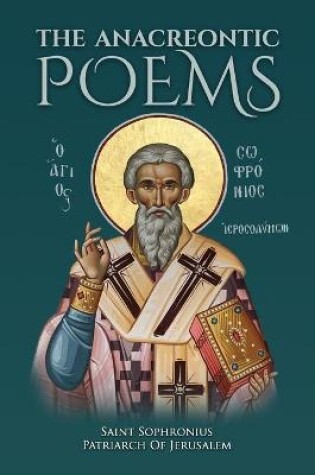 Cover of The Anacreontic Poems by Saint Sophronius Patriarch of Jerusalem