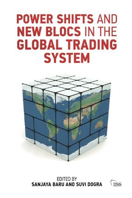 Book cover for Power Shifts and New Blocs in the Global Trading System