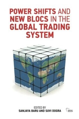 Cover of Power Shifts and New Blocs in the Global Trading System