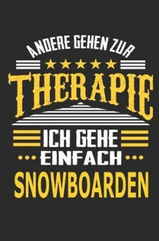 Cover of Andere gehen zur Therapie Ich gehe einfach Snowboarden
