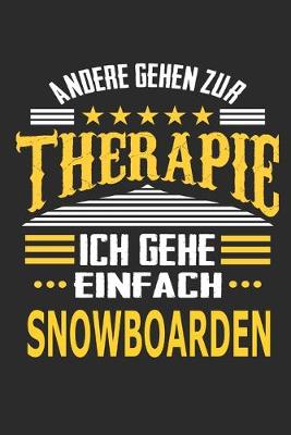 Book cover for Andere gehen zur Therapie Ich gehe einfach Snowboarden