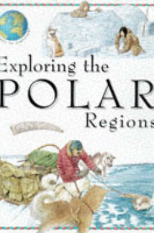 Cover of Exploring The Polar Regions