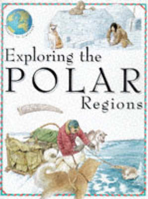 Book cover for Exploring The Polar Regions