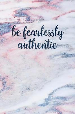 Book cover for Be Fearlessly Authentic