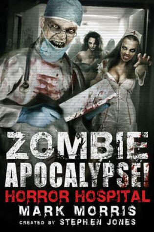 Cover of Zombie Apocalypse! Horror Hospital