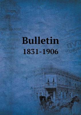 Book cover for Bulletin 1831-1906