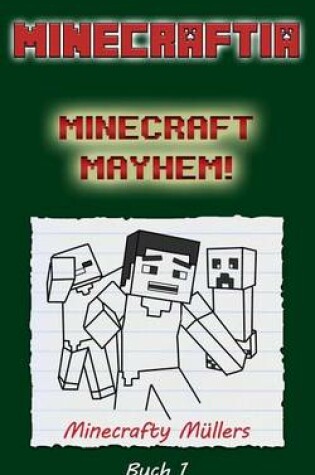 Cover of Minecraftia, Minecraft Mayhem!