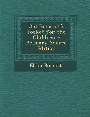 Book cover for Old Burchell's Pocket for the Children