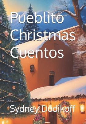 Book cover for Pueblito Christmas Cuentos