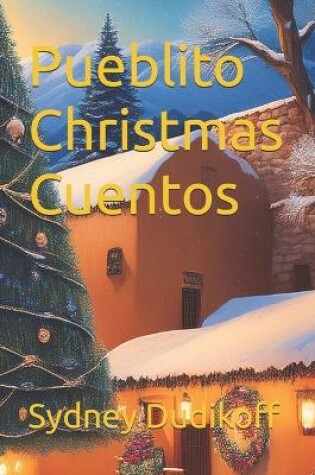 Cover of Pueblito Christmas Cuentos