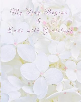 Book cover for My Day Begins and Ends with Gratitude