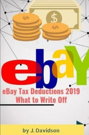 Cover of Ebay Tax Deductions 2019