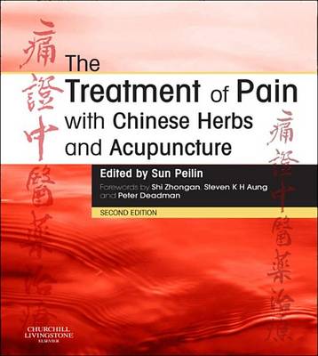 Cover of The Treatment of Pain with Chinese Herbs and Acupuncture E-Book