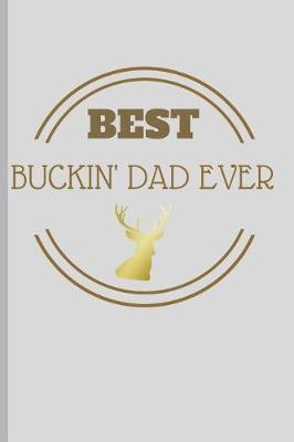 Book cover for Best Buckin' Dad Ever