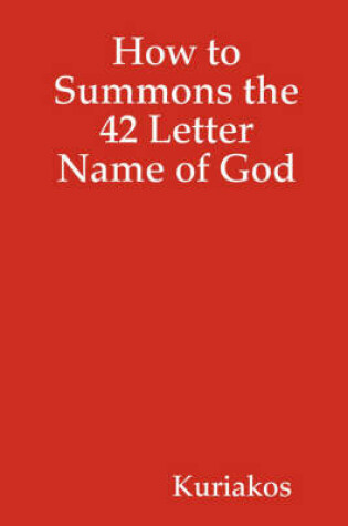 Cover of How to Summons the 42 Letter Name of God