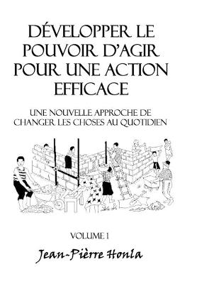 Book cover for Développer le pouvoir d'agir pour une action éfficace - Volume 1