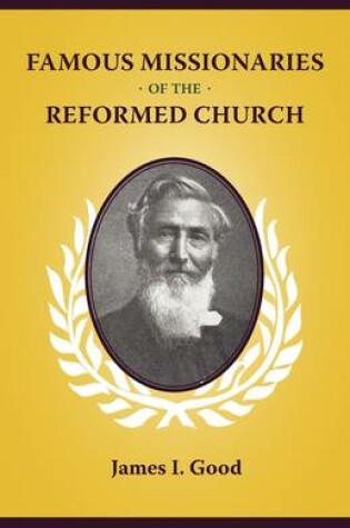 Cover of Famous Missionaries of the Reformed Church