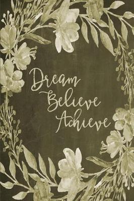 Book cover for Chalkboard Bullet Dot Grid Journal - Dream Believe Achieve (Sage)