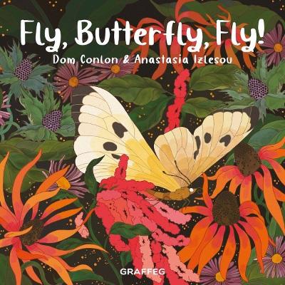 Cover of Fly, Butterfly, Fly!