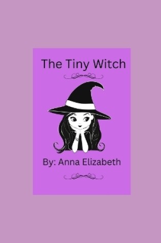 Cover of The Tiny Witch