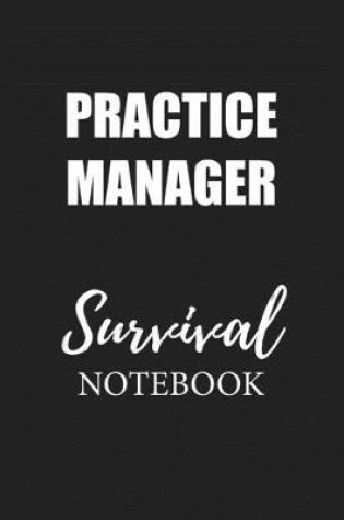 Cover of Practice Manager Survival Notebook