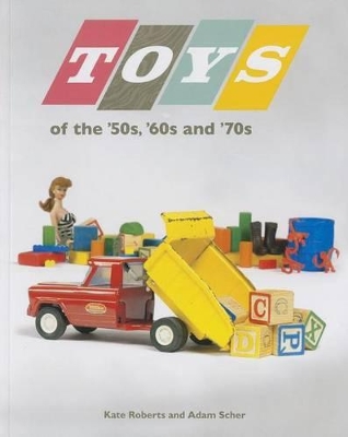 Book cover for Toys of the 50s 60s and 70s