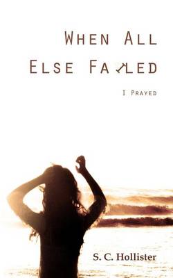 Book cover for When All Else Failed