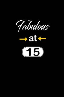 Cover of Fabulous at 15