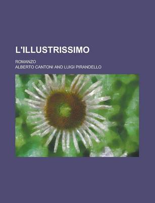 Book cover for L'Illustrissimo; Romanzo