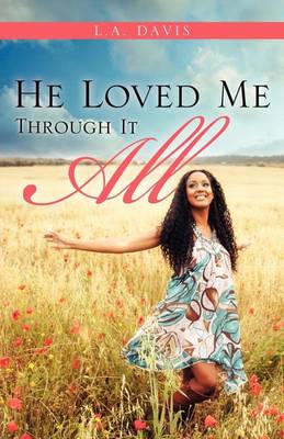 Book cover for He Loved Me Through It All