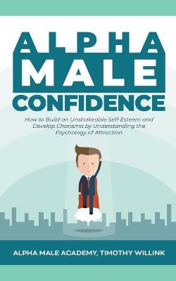 Book cover for Alpha Male Confidence