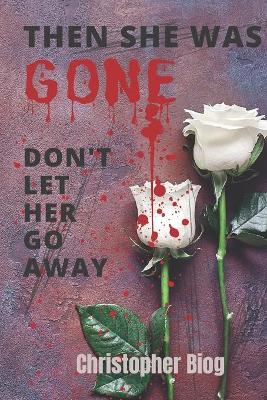 Cover of Then She Was Gone