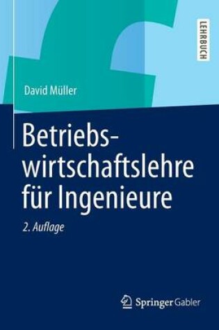 Cover of Betriebswirtschaftslehre fur Ingenieure