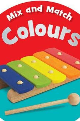 Cover of Mix and Match: Colours