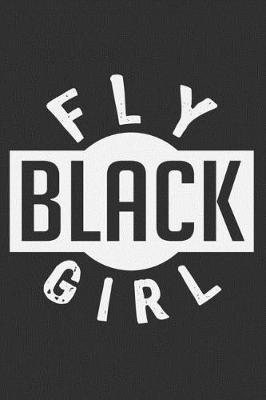 Book cover for Fly Black Girl