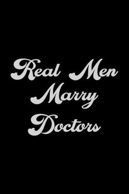 Book cover for Real Men Marry Doctor