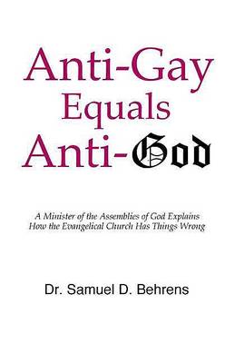 Cover of Anti-Gay Equals Anti-God